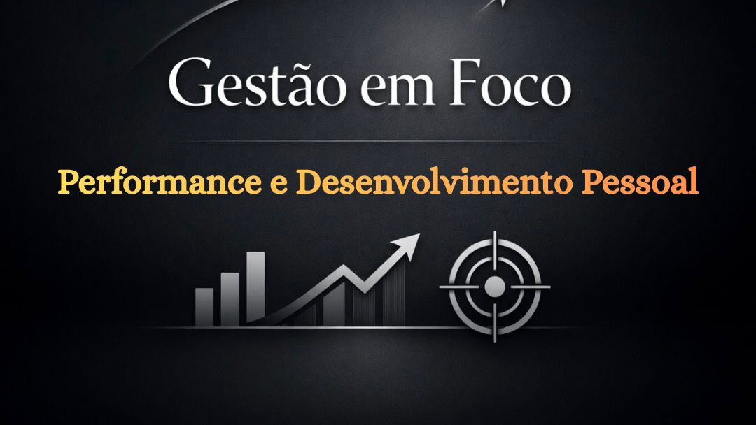 Performance e Desenvolvimento Pessoal